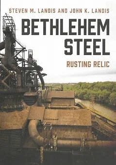 Bethlehem Steel Rusting Relic